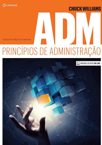 Adm: Princípios de administração, de Williams, Chuck. Editora Cengage Learning Edições Ltda., capa mole em português, 2017