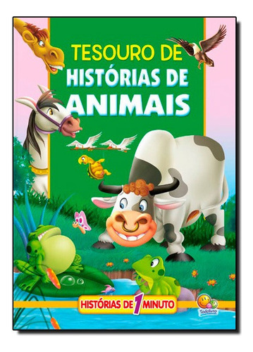 Meu Tesouro...histórias 1 Min.-tesouro De Histórias Animais, De Brijbasi Art Press Ltd. Editora Todolivro Em Português