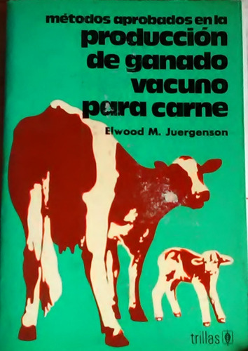 Produccion De Ganado Vacuno Para Carne