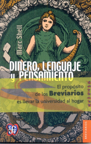 Dinero, Lenguaje Y Pensamiento: La Economía Literaria Y La F