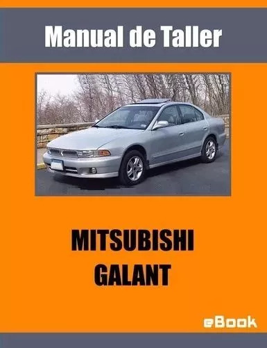 Manual De Taller Mitsubishi Galant 96 06 Motor 4g63 6a13 4d6