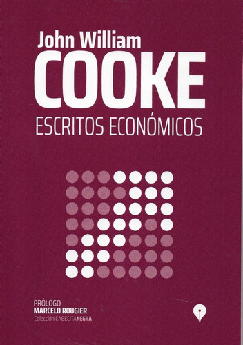 Escritos Económicos - John William Cooke