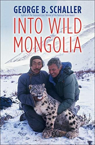 Into Wild Mongolia, De Schaller, George B.. Editorial Yale University Press, Tapa Dura En Inglés, 2020