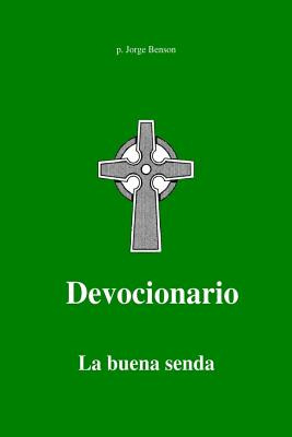 Libro La Buena Senda: Breve Devocionario - Benson, Jorge