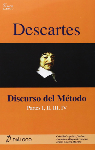 Descartes. Discurso Del Método (historia De La Filosofía) / 