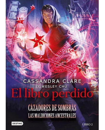 Cassandra Clare - Cazadores De Sombras. El Libro Perdido