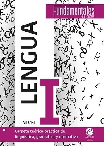 Lengua Nivel I - Fundamentales - Estrada