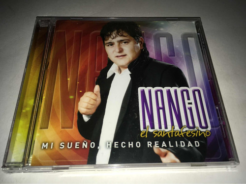 Nango El Santafesino Mi Sueño, Hecho Realidad Cd Nuevo 