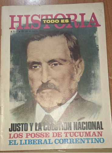 Revista Todo Es Historia N°62  Junio De 1972   Justo