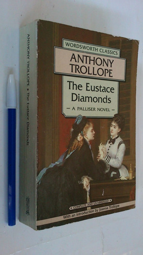 The Eustace Diamonds A Palliser Novel - Anthony Trollope