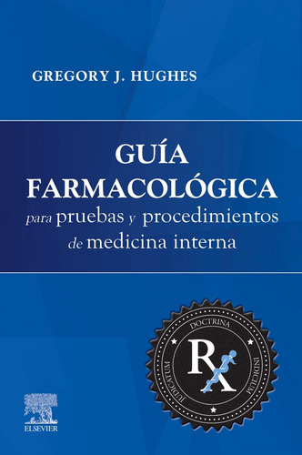 Libro Guía Farmacológica Para Pruebas Y Procedimientos De Me