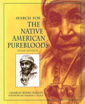 Search For The Native American Purebloods - Charles Banks...