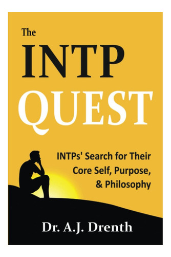 Libro: The Intp Quest: A Busca Dos Intps Por Seu Eu Central, &