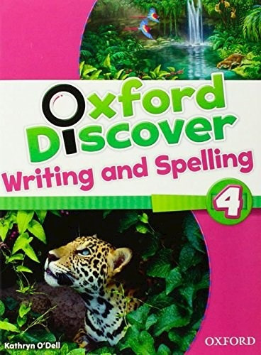 Oxford Discover Writing And Spelling 4 - O'dell Kathryn (pa