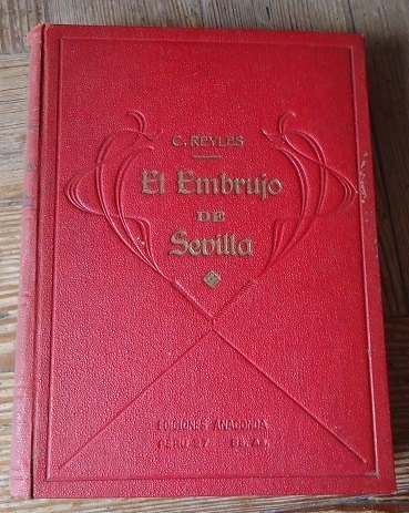 El Embrujo De Sevilla- Carlos Reyles- Ed. Anaconda