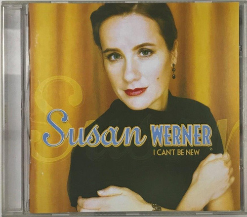 Cd Susan Wener I Cant Be New - A4