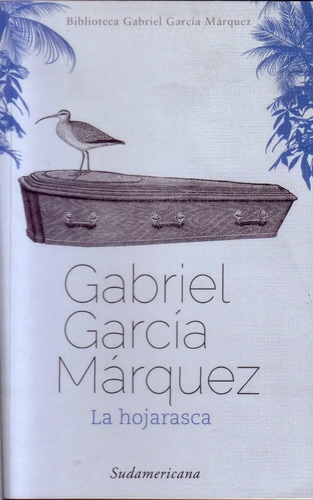 La Hojarasca - Gabriel García Márquez - Novela Sudamericana