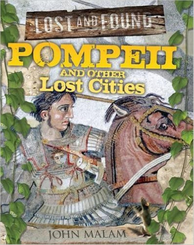 Pompeii And Other Lost Cities - Lost And Found
