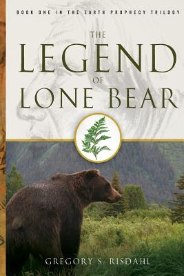 Libro The Legend Of Lone Bear - Risdahl, Gregory S.