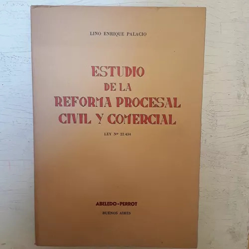 Estudio De La Reforma Procesal Civil Y Comercial Palacio