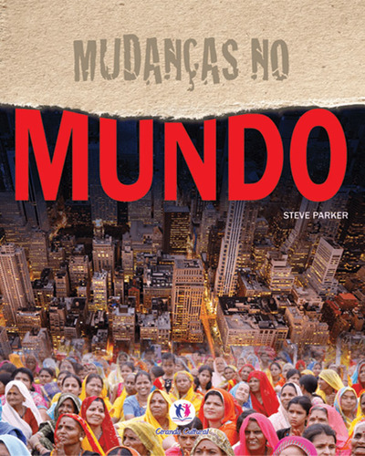 Mudanças no mundo, de Parker, Steve. Mudanças Editorial Ciranda Cultural Editora E Distribuidora Ltda., capa mole em português, 2011
