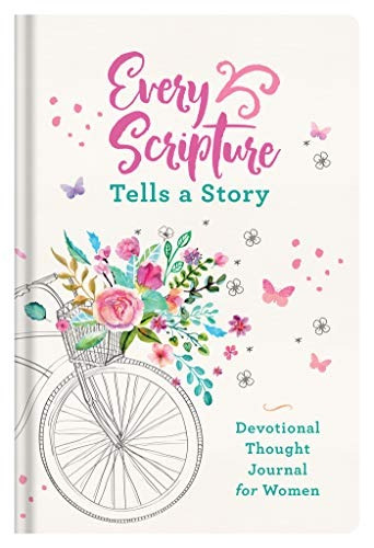 Every Scripture Tells A Story Devotional Thought Journal For