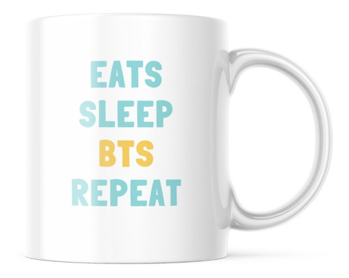 Taza - Bts - Eats Sleep Bts Repeat