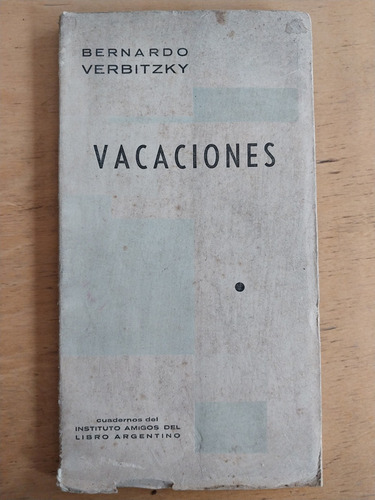 Vacaciones - Verbitsky, Bernardo