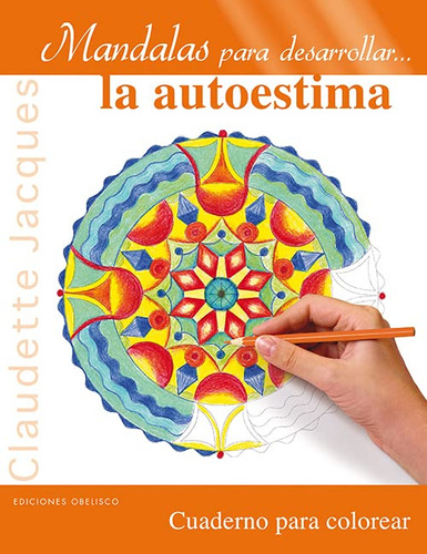 Mandalas Para Desarrollar...la Autoestima (nueva Consciencia