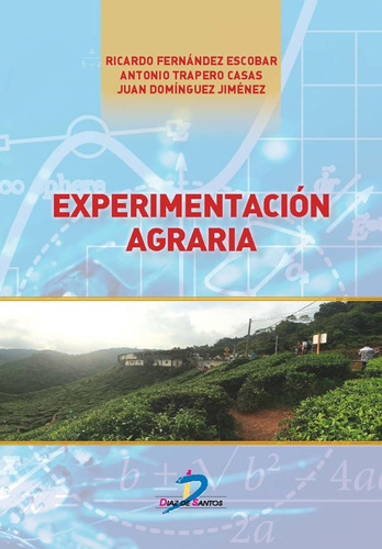 Experimentación Agraria (diaz De Santos) / Ricardo Fernández