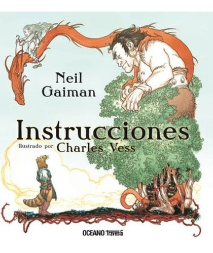 Instrucciones. Neil Gaiman. Charles Vess