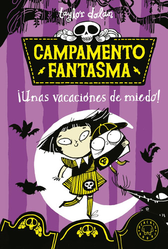 Campamento Fantasma Unas Vacaciones De Miedo, De Taylor Dolan. Editorial Blackie Books, Tapa Dura En Español