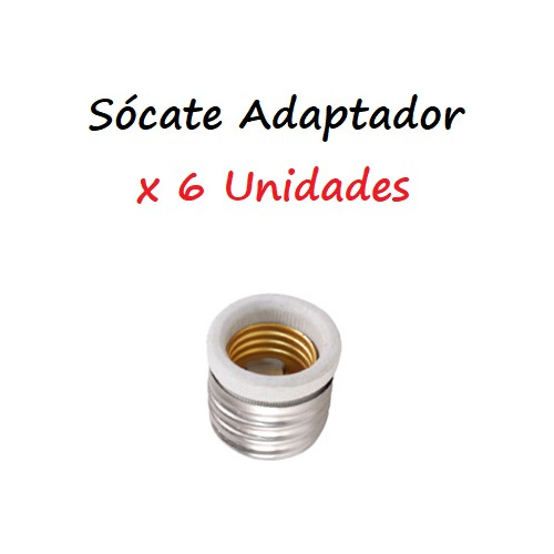 Socate Adaptador E40 A E27 (x 6 Unidades)
