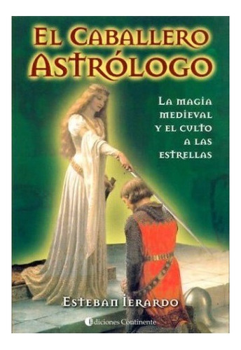 El Caballero Astrólogo ..