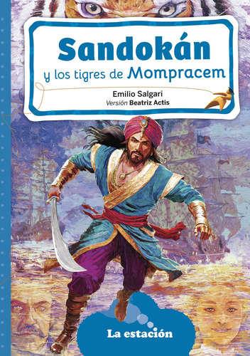 Sandokan Y Los Tigres De Mompracem - Emilio Salgari
