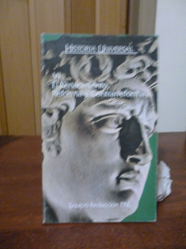 El Renacimiento, Reforma Y Contrarreforma - E. R. Pal (Usado)