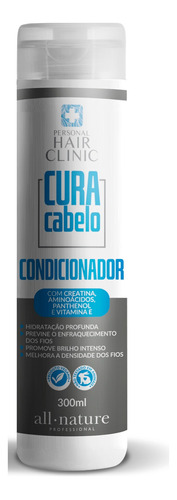 Cura Cabelo Condicionador Hair Clinic - All Nature 300ml