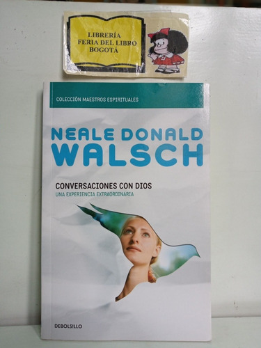 Conversaciones Con Dios - Neale Donald Walsch - Debolsillo