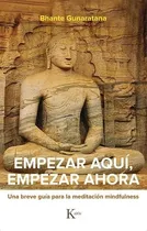 Comprar Empezar Aqui, Empezar Ahora  - Bhante Henepola Gunaratana