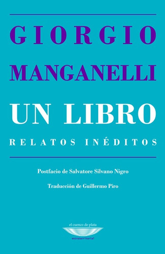 Libro, Un. Relatos Ineditos - Giorgio Manganelli