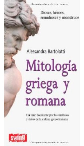 Mitologia Griega Y Romana - Bartolotti, Alessandra