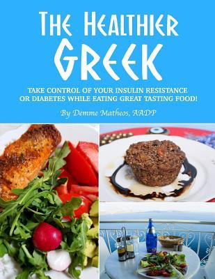 Libro The Healthier Greek--where It All Began! : Take Con...