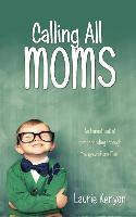 Libro Calling All Moms : An Honest Look At Homeschooling ...