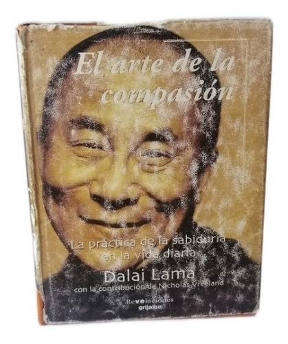 El Arte De La Compasión, Dalai Lama, Wl.