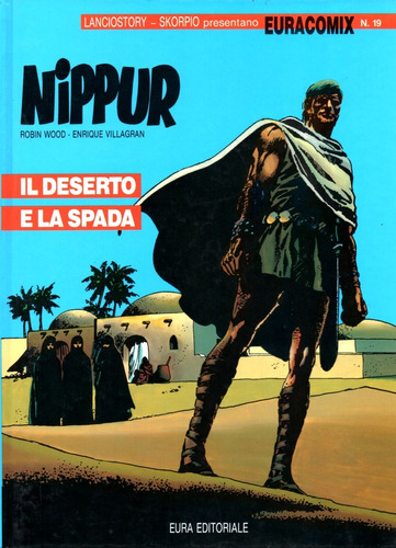 Nippur N° 01 - Il Deserto E La Spada - 68 Páginas - Em Italiano - Editora Euracomix - Formato 22 X 29 - Capa Dura - 1990 - Bonellihq Cx342 A23