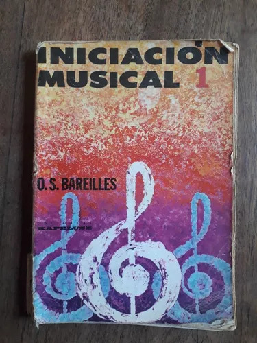 Oscar S. Bareilles: Iniciacion Musical