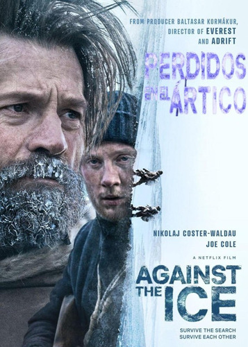 Dvd Against The Ice | Perdidos En El Artico (2022) Latino