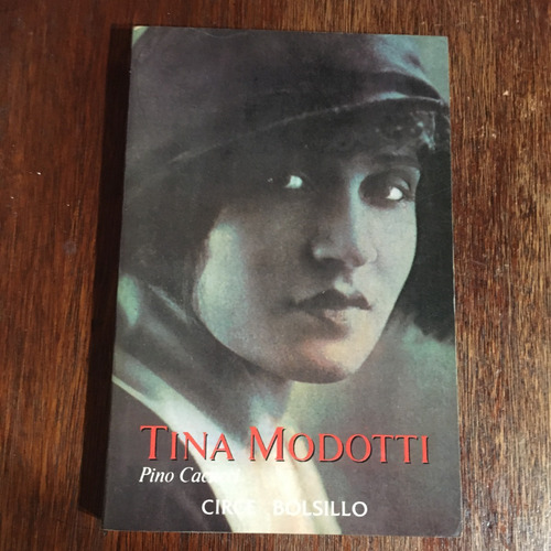 Tina Modotti  Pino Cacucci  Exc Estado 1995