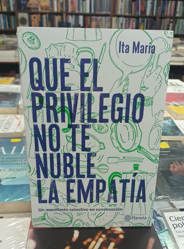 Que El Privilegio No Te Nuble La Empatía