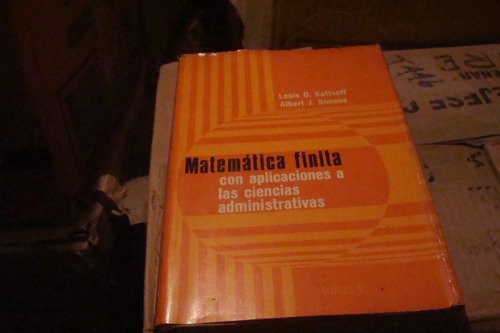 Matematica Finita Con Aplicaciones A Las Ciencias Administra